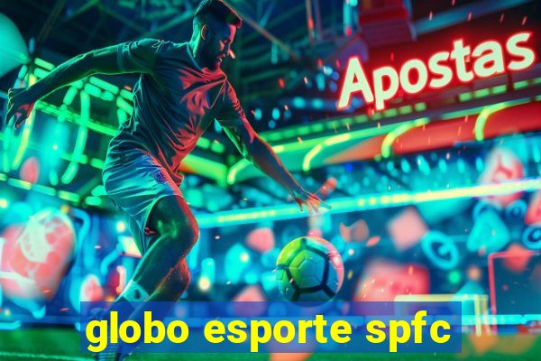 globo esporte spfc
